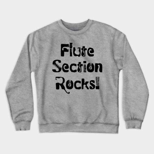 Flute Section Rocks Crewneck Sweatshirt by Barthol Graphics